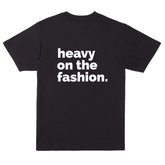 Heavy On The Fashion - Short Sleeve Crew T-Shirt