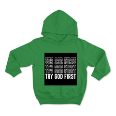 Hoodie Try God First