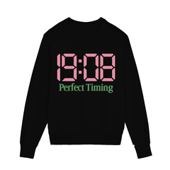 19:08 Perfect Timing Sweatshirt
