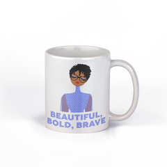 Beautiful, Bold, Brave Mug