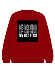 Sweatshirt Try God First