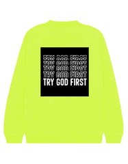 Sweatshirt Try God First
