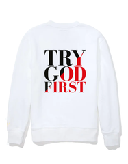 Sweatshirt Try God First