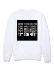 Sweatshirt Try God First