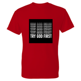 Try God First Tshirt