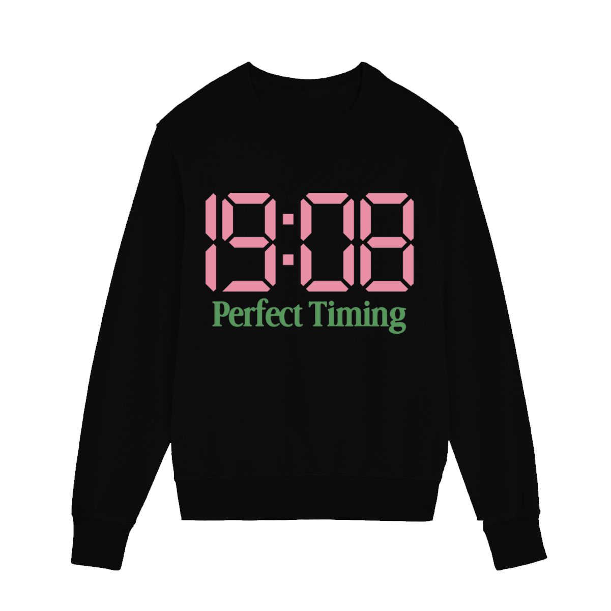 19:08 Perfect Timing Sweatshirt