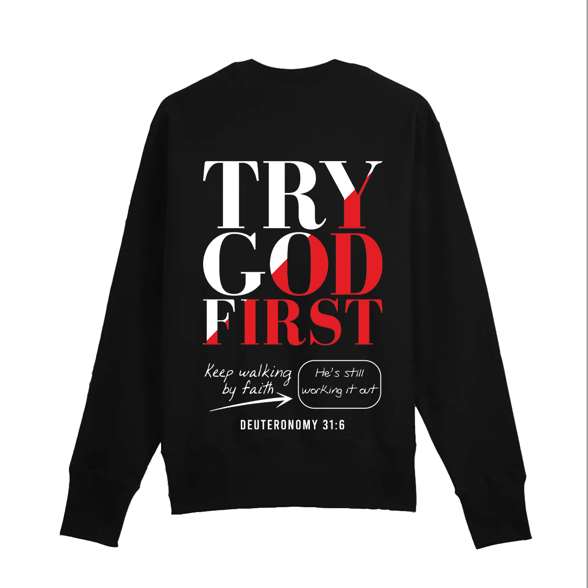 Try God First - Deuteronomy 31:6 - Set Crewneck and Jogger