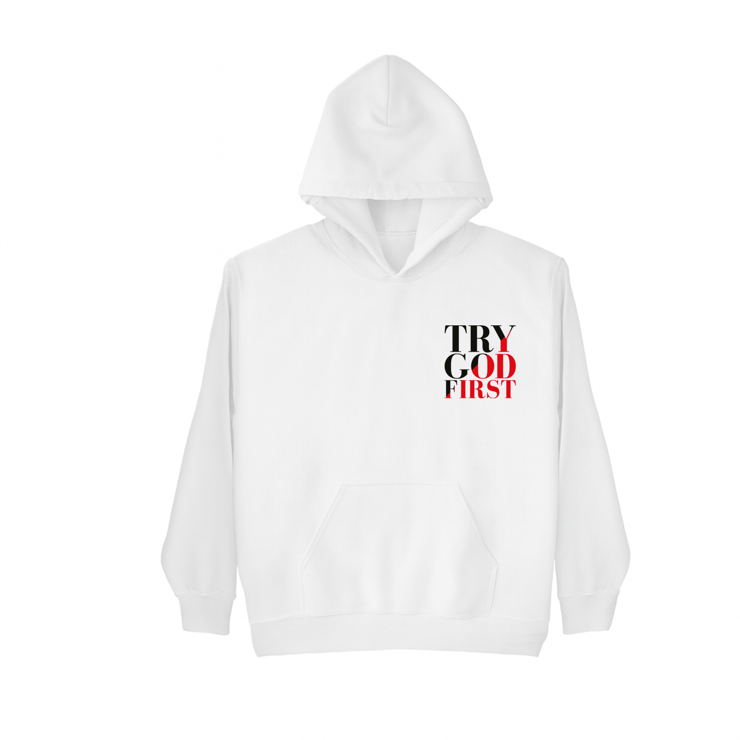 Try God First - Deuteronomy 31:6 - Hoodie