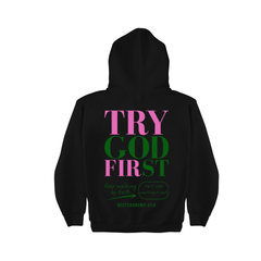 Try God First - Deuteronomy 31:6 - Hoodie