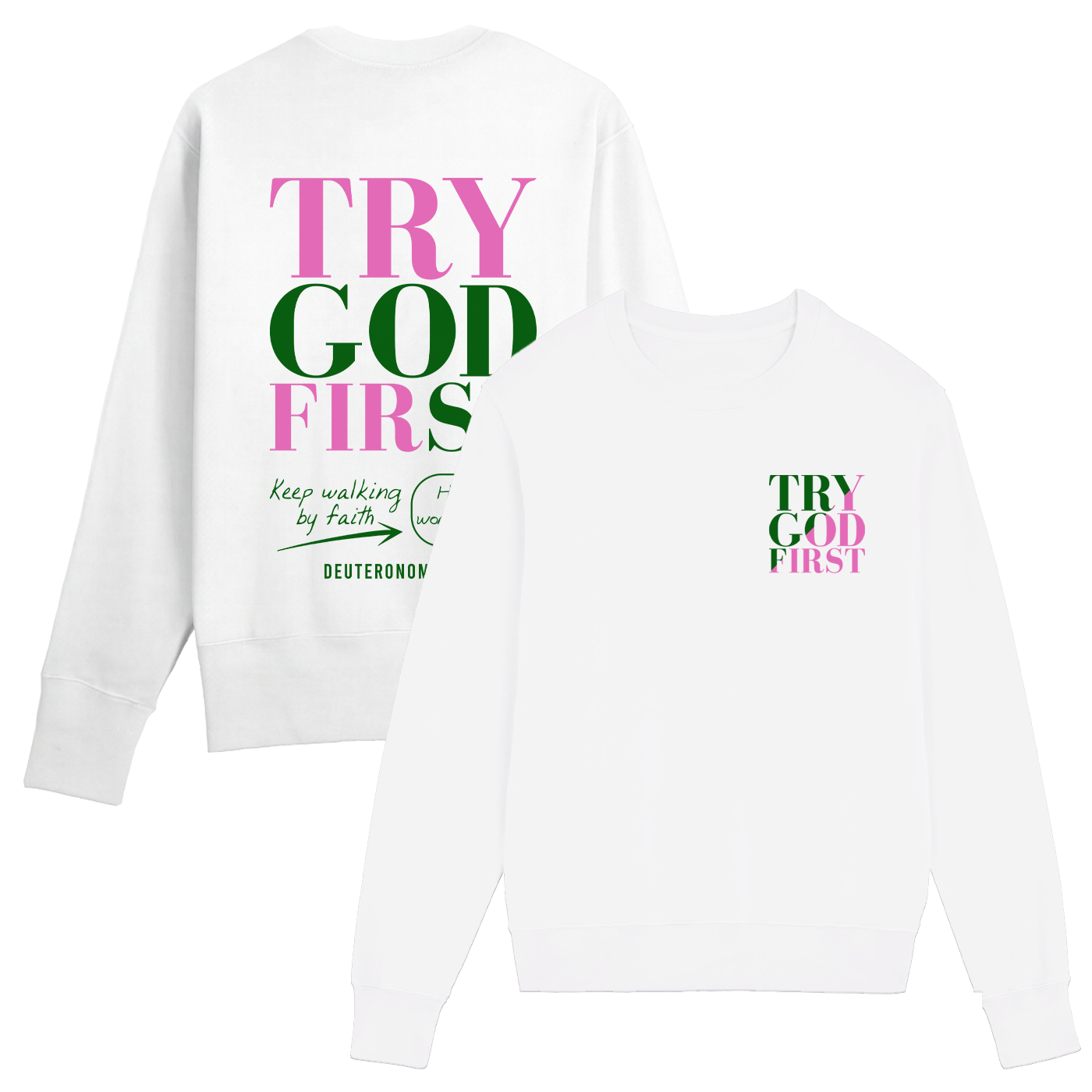 Try God First - Deuteronomy 31:6 - Set Crewneck and Jogger Pink and Green
