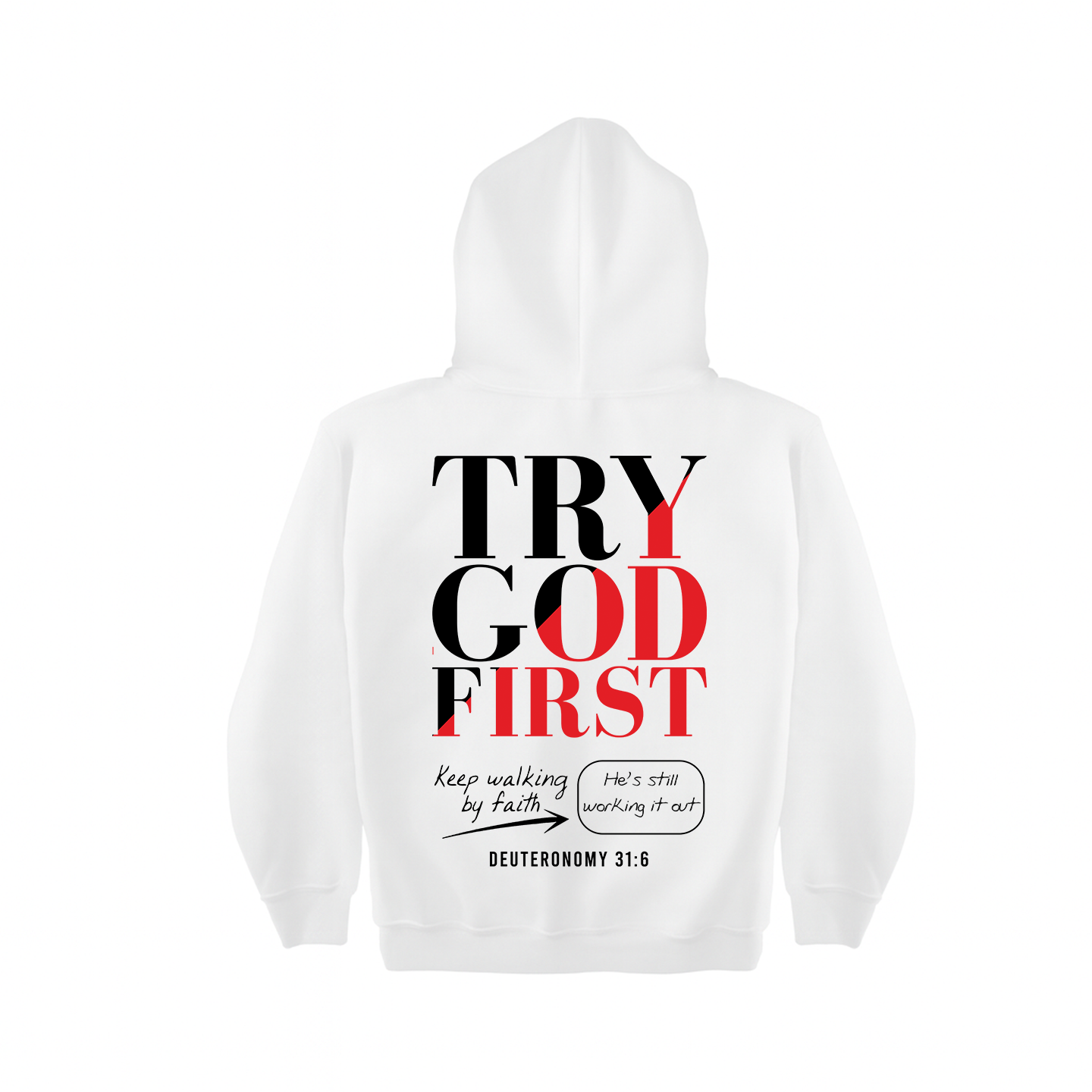 Try God First - Deuteronomy 31:6 - Set Hoodie and Jooger