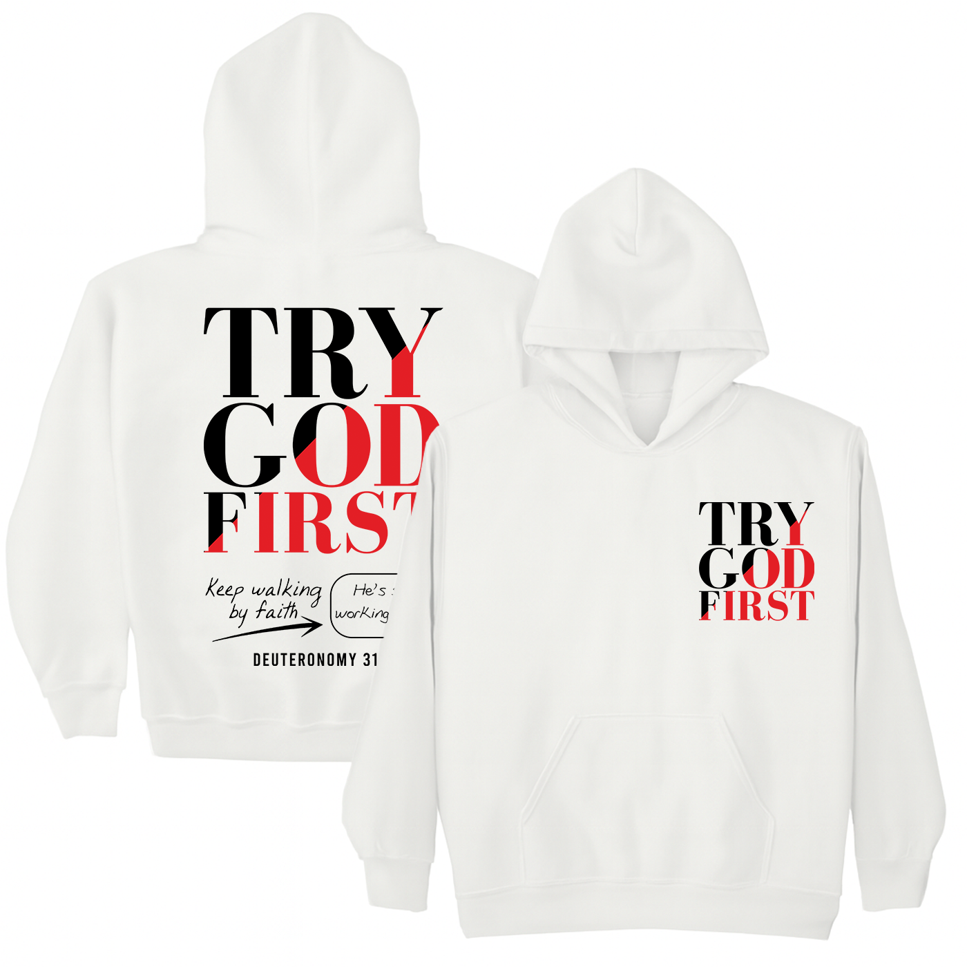 Try God First - Deuteronomy 31:6 - Set Hoodie and Jooger