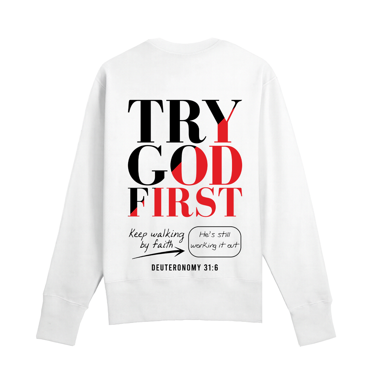 Try God First - Deuteronomy 31:6 - Set Crewneck and Jogger