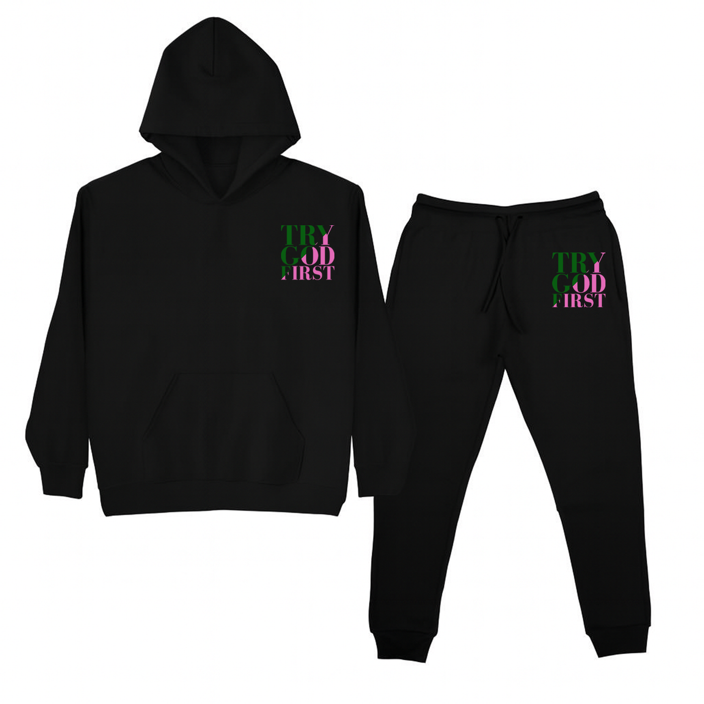 Try God First - Deuteronomy 31:6 - Set Hoodie and Jooger Pink and Green