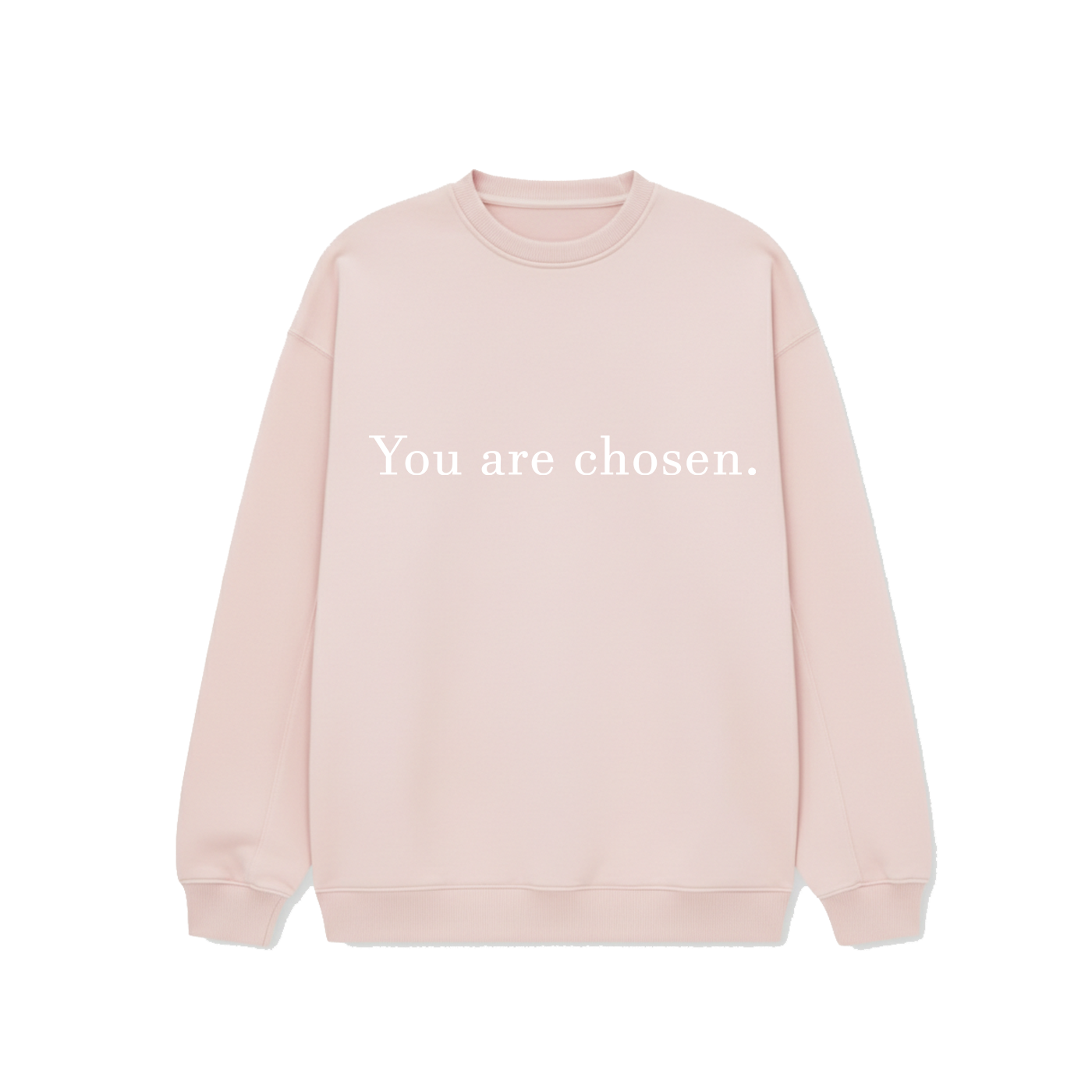 You are chosen. - Sweatshirt